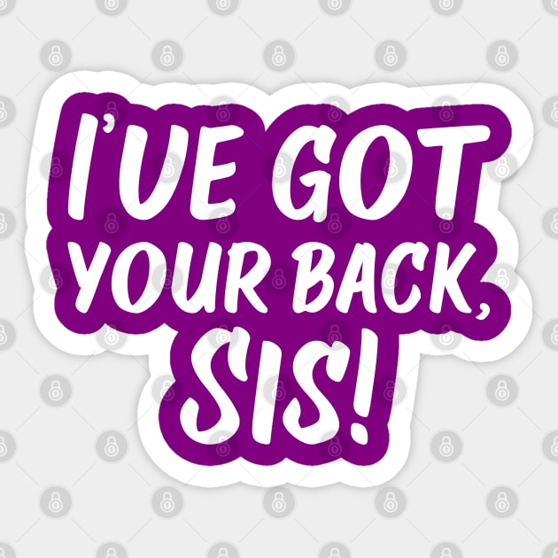 I've Got Your Back, Sis! | Siblings | Quotes | Purple Sticker by Wintre2